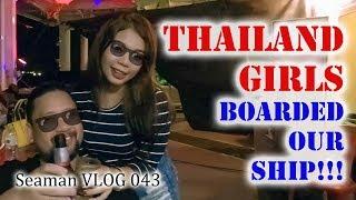 THAI GIRLS ABOARD THE SHIP!!! Koh Si Chang, Thailand |  Seaman VLOG 043
