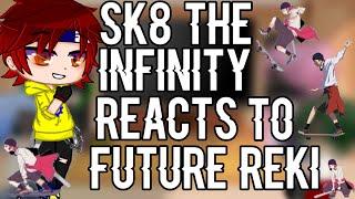 SK8 the infinity reacts to future Reki as Yata Misaki