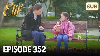 Elif Episode 352 | English Subtitle