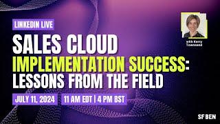 Sales Cloud Implementation Success: Lessons From the Field