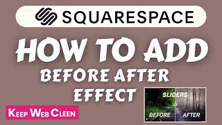 How to add Before After Effect on Image in Squarespace Website (No code & No app)