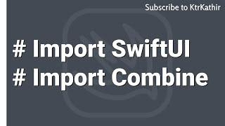 SwiftUI + combine | KtrKathir | Xcode 11 | SwiftUI