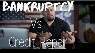 Bankruptcy Vs Credit Repair