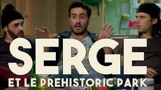 Serge le Mytho #15 – Prehistoric Park