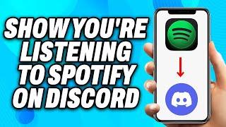 How to Show You re Listening to Spotify on Discord Android & IOS (2024) - Easy Fix