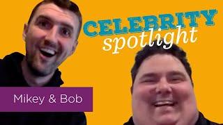 Celebrity Spotlight: Life Advice with Mikey and Bob from Kiss-FM