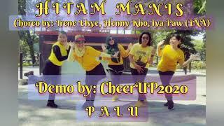 HITAM MANIS LINE DANCE, CHOREO BY: IRENE ELSYE,HENNY KHO, TYA PAW, DEMO BY: CheerUP2020 PALU