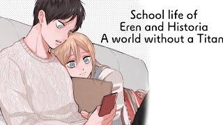 School life of Eren and Historia a world without Titan #attackontitan #shingekinokyojin