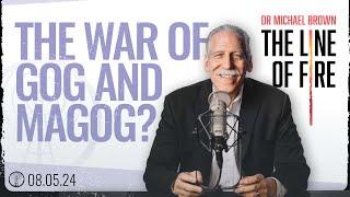 Are We Approaching the War of Gog and Magog?