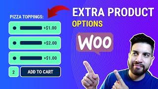 How To Add Extra Options To Your Products On WooCommerce | Pizza Toppings