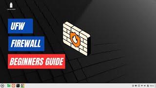 How To Use UFW Firewall In Linux Ubuntu | Beginner's Tutorial