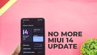 No More Miui 14 Update For Some Devices,No More New Features & Changes