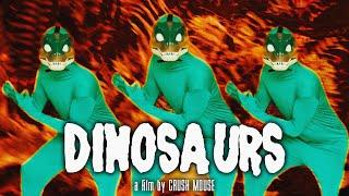 Crush Mouse - Dinosaurs (Official Music Video)