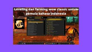 Leveling dan farming untuk pemula wow classic bahasa indonesia