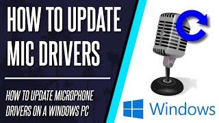 How to Update Microphone Drivers on a Windows 10 PC