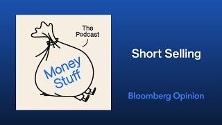 Pick Up the Phone: Shorts, PSUS, BLS | Money Stuff: The Podcast