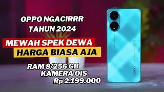 7 HP OPPO 2 JUTAAN TERBAIK LAYAK KAMU BELI AWAL TAHUN 2024