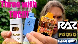 Three THC Vapes! Faded 6ml, RAZ THC 6ml, Flying Horse 9ml! Delta 8, THCA, THCP Review!