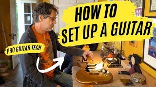 Pro Guitar Tech Teaches You How To Set Up Your Guitar!