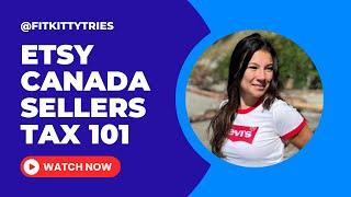 Etsy Taxes Canada Everything You Need to Know about GST HST Tax on Etsy for Canadians