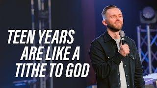 Teen Years = Tithe - Pastor Vlad