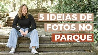 5 FOTOS PARA FAZER NO PARQUE | Aprenda na prática #polianices