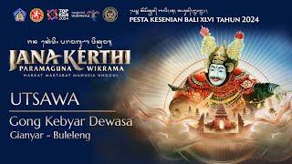 Utsawa (Parade) Gong Kebyar Dewasa | Gianyar - Buleleng | Pesta Kesenian Bali XLVI Tahun 2024