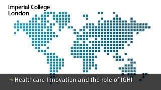 Healthcare Innovation and the role of IGHI