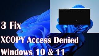 3 Fix XCOPY Access Denied Error in Windows 10/11