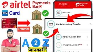 airtel payment bank card inventory transfer 2025|Airtel Bank. the card transfer process explain |