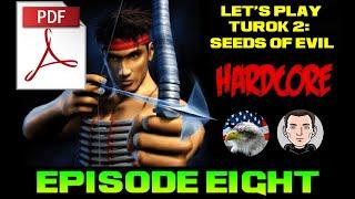 Let's play Turok 2: Seeds of Evil Remastered [Hardcore Difficulty] - Part 08.pdf
