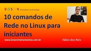 10 comandos de rede importantes para aprender no Linux