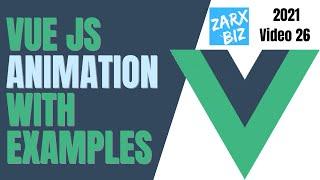 #26 Vue js animation with examples | Vuejs Tutorial | Vuejs for beginners