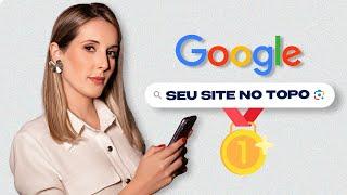 Como Colocar Meu Site na Primeira Página do Google? | MÉTODO INFALÍVEL