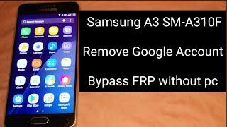 Samsung A3 SM-A310F.Remove Google Account Bypass FRP without pc