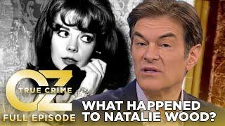 Dr. Oz | S11 | Ep 34 | Natalie Wood's Boat Captain on the Fateful Night She Died | Full Episode