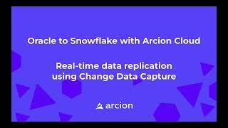 Oracle to Snowflake with Arcion Cloud