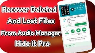 How to Recover Deleted or Lost Images From Audio Manager/Hide it Pro 2019