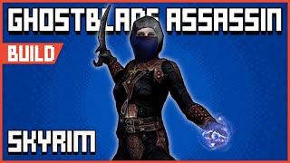 How to Make a Legendary GHOSTBLADE Assassin Build in Skyrim