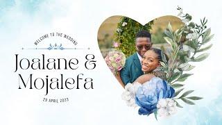 WEDDING | MOJALEFA & JOALANE'S Wedding Highlights | 29th APRIL 2023