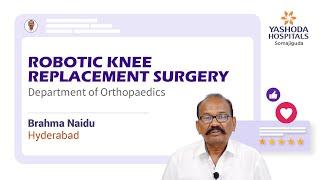 Robotic Knee Replacement Surgery | Yashoda Hospitals Hyderabad