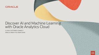 Discover AI and Machine Learning for Oracle Analytics Cloud