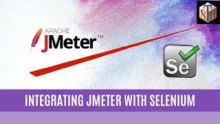 Jmeter Tutorial 20 - Integrating Jmeter With Selenium