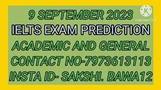 9 September 2023 ielts exam prediction ||academic and general ||important prediction