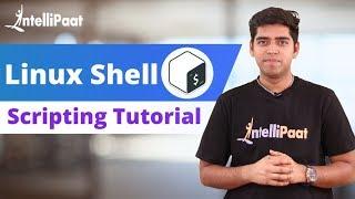 Shell Scripting Tutorial | Linux Tutorial | Shell Scripting Training | Intellipaat