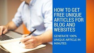 how to get free unique articles for blog and websites 2018