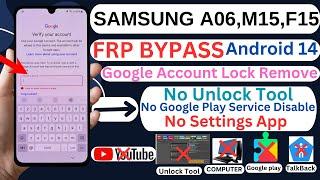 Samsung Galaxy A06 /M15/F15 5G FRP/Google Account Lock Unlock Android 14 No FRP Tool Without PC 2025