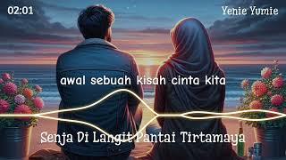 LAGU SENJA DI LANGIT PANTAI TIRTAMAYA + LIRIK #tirtamaya #pantaitirtamaya #yenieyumie #senjadipantai