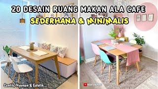 20 DESAIN RUANG MAKAN ALA CAFE SEDERHANA & MINIMALIS