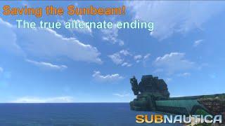 Saving the Sunbeam! The TRUE Alternate Ending